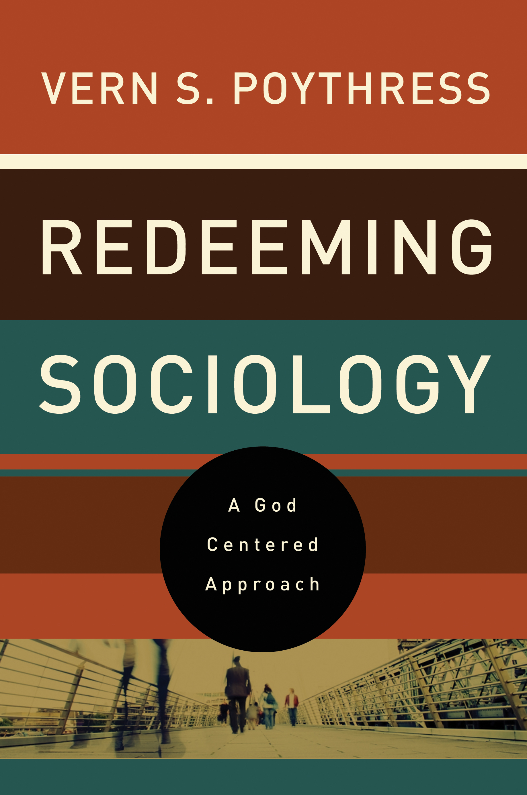 redeeming-sociology-a-god-centered-approach