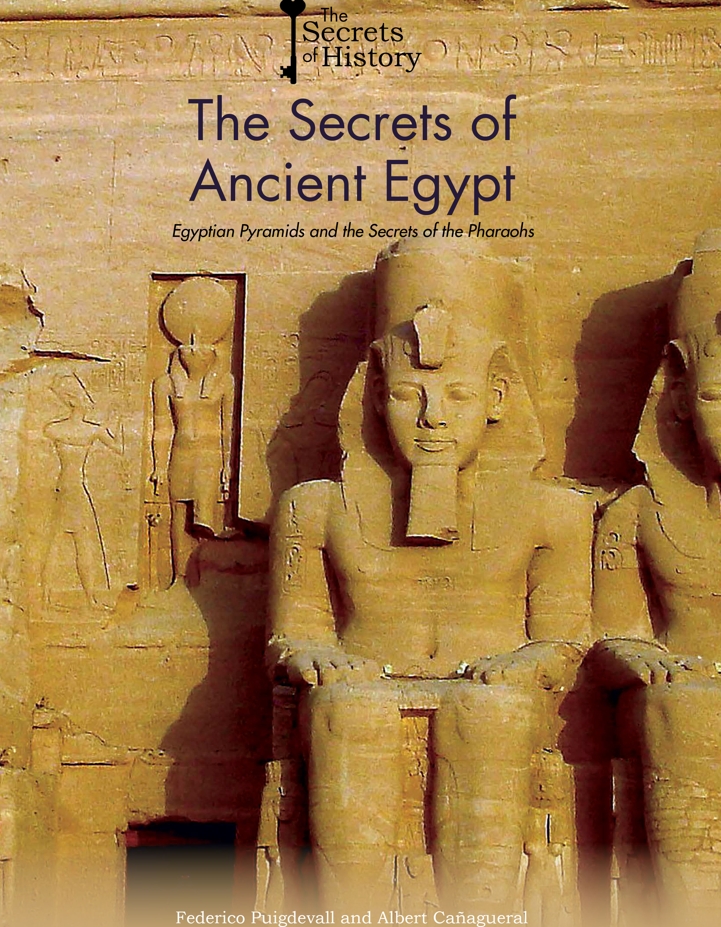 The Secrets Of Ancient Egypt