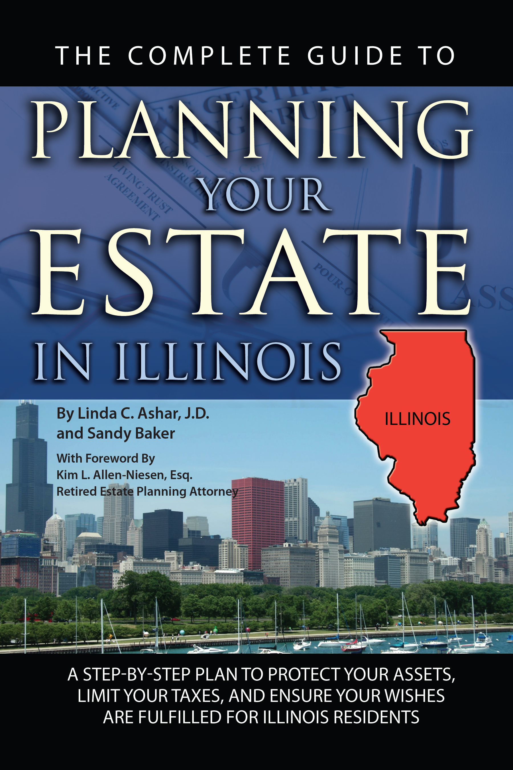 The Complete Guide to Planning Your Estate In Illinois A StepByStep
