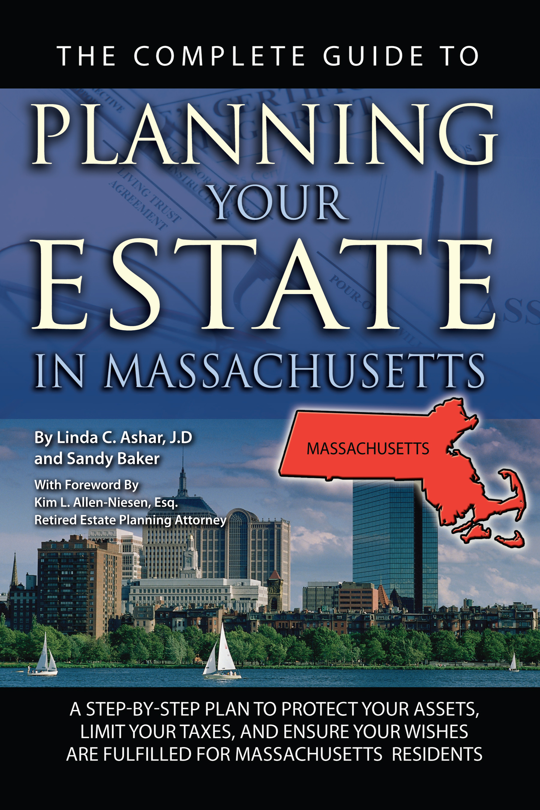 The Complete Guide to Planning Your Estate In Massachusetts A StepBy
