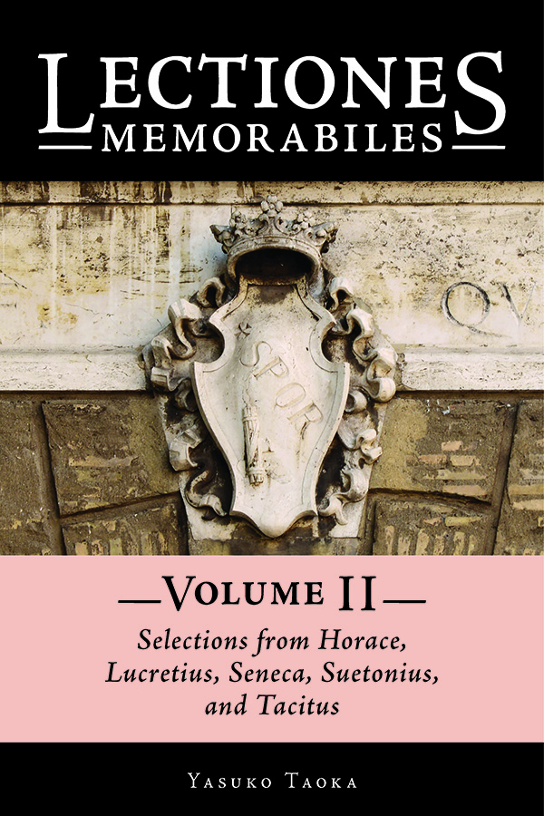 Lectiones Memorabiles Volume II Selections from Horace, Lucretius