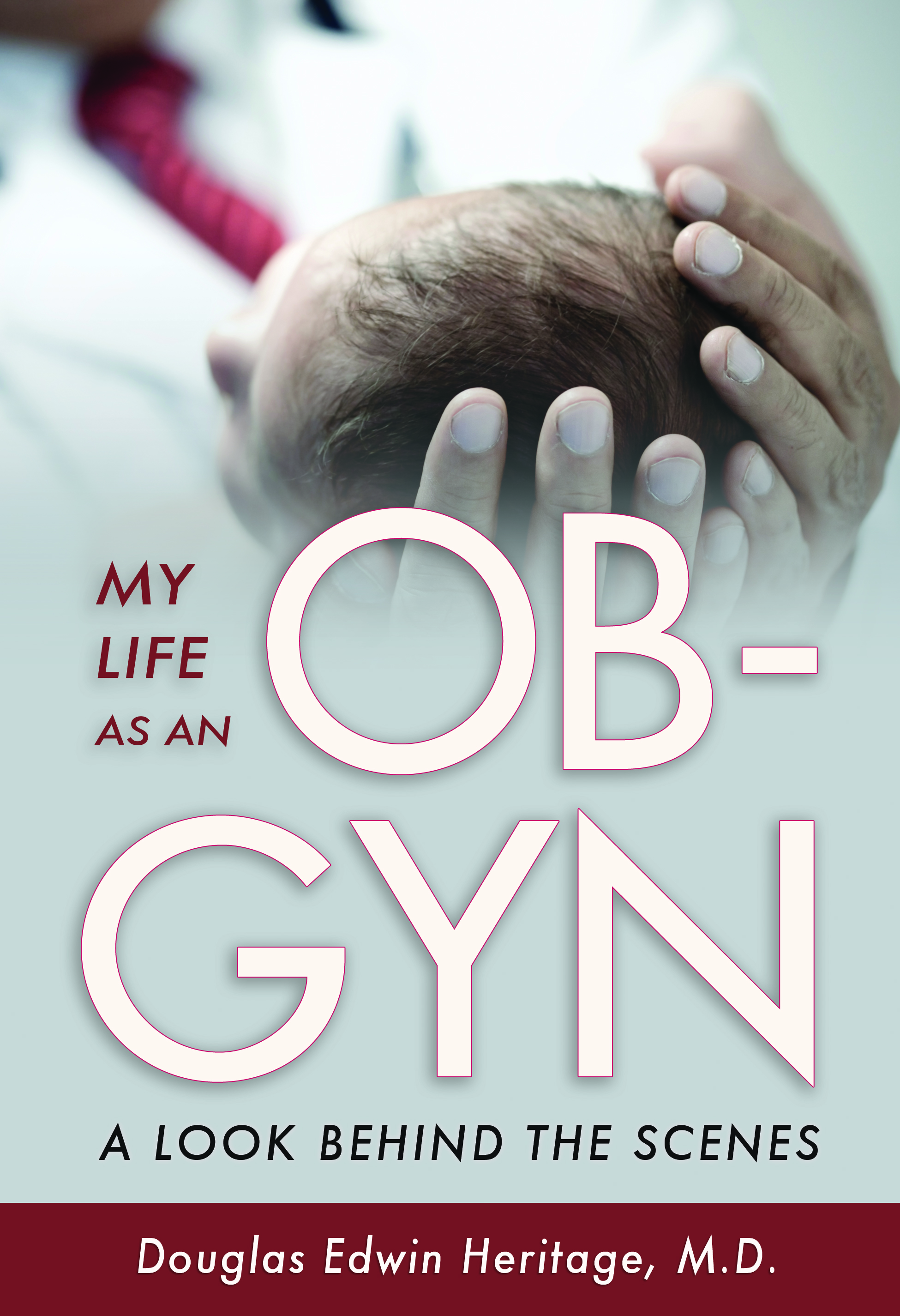 My Life as an OB-GYN A Look Behind the Scenes