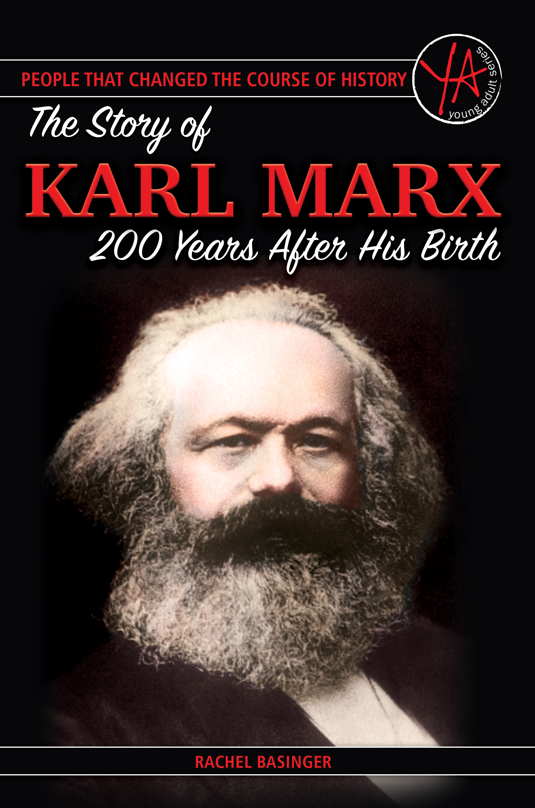 People That Changed The Course Of History The Story Of Karl Marx 200