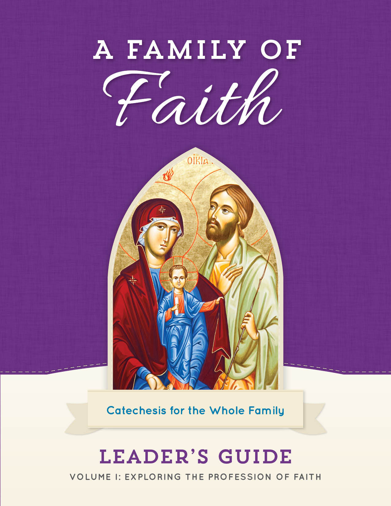 a-family-of-faith-leader-s-guide-volume-i-exploring-the-profession-of