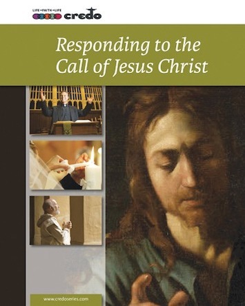 Credo Course 9: Responding to the Call of Jesus Christ eBook (1 year ...